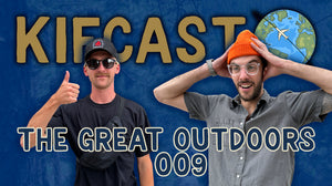 The GREATEST Outdoor Hang | KIFCAST 09